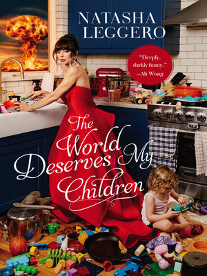 cover image of The World Deserves My Children